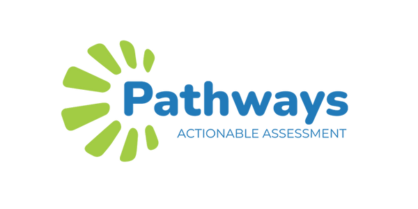 Pathways Actionable Assessment